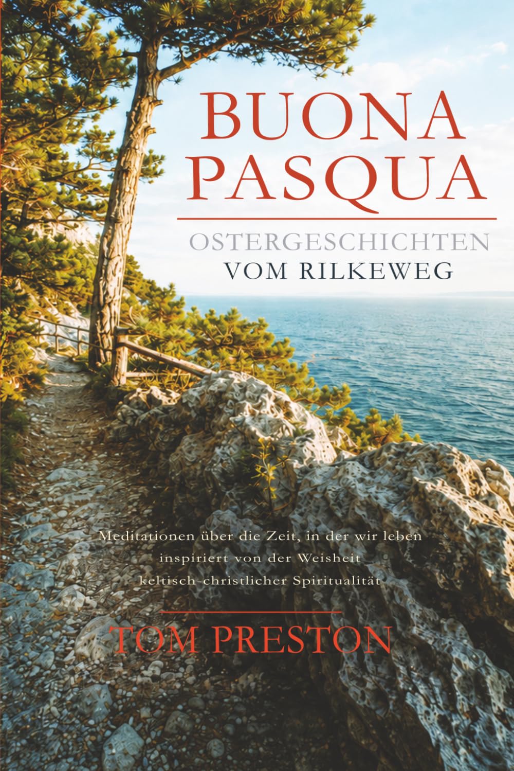 Cover of Buona Pasqua: Ostergeschichten vom Rilkeweg by Tom Preston