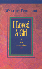 Cover of I Loved a Girl by Walter Trobisch